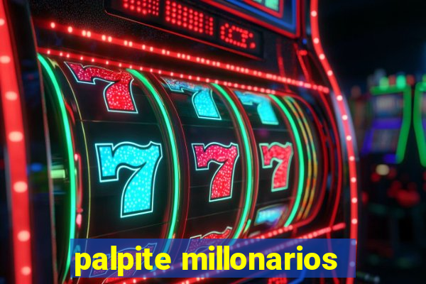 palpite millonarios